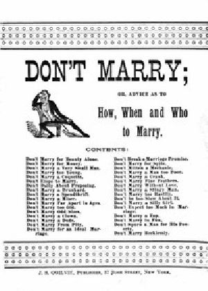 [Gutenberg 53368] • Don't Marry; or, Advice on How, When and Who to Marry